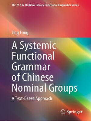 cover image of A Systemic Functional Grammar of Chinese Nominal Groups